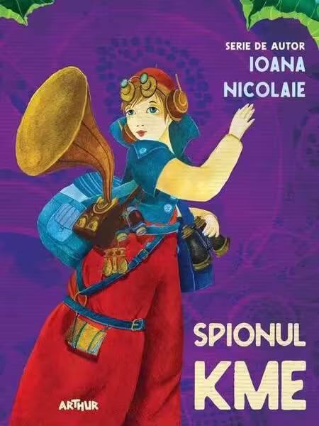 Spionul Kme – Hardcover – Ioana Nicolaie – Arthur