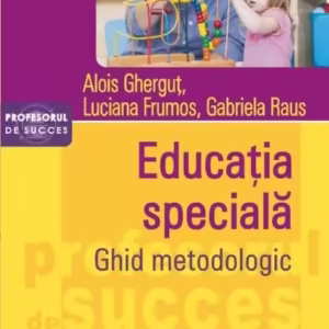 Educația specială - Paperback brosat - Alois Gherguţ, Gabriela Raus, Luciana Frumos - Polirom