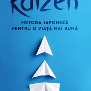 Kaizen. Metoda japoneză pentru o viață mai bună - Paperback brosat - Sarah Harvey - Humanitas