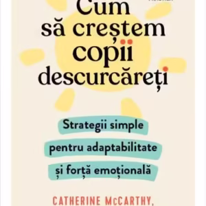 Cum să creștem copii descurcăreți - Paperback brosat - Trei