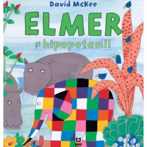 Elmer și hipopotamii - Paperback - David McKee - Pandora M