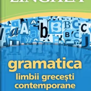 Gramatica limbii grecești contemporane - Paperback brosat - *** - Linghea