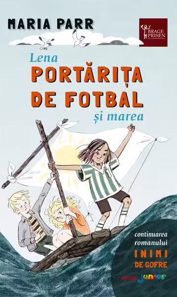 Lena portărița de fotbal și marea – Paperback brosat – Maria Parr – Meteor Press