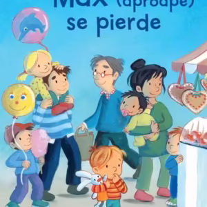 Max (aproape) se pierde - Hardcover - Christian Tielmann - Didactica Publishing House