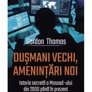Dușmani vechi, amenințări noi - Paperback brosat - Gordon Thomas - Corint
