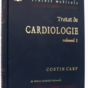 Tratat de cardiologie (Vol. 1) - Hardcover - Dr. Costin Carp - Naţional