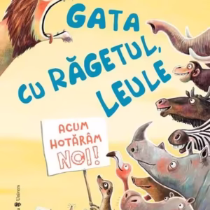 Gata cu răgetul, leule! Acum hotărâm noi! - Hardcover - Günther Jakobs - Univers