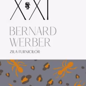 Ziua furnicilor (Vol. 2) - Paperback brosat - Bernard Werber - Univers