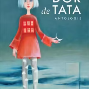 Dor de tata - Paperback brosat - Anca Predescu - Creator