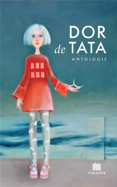Dor de tata – Paperback brosat – Anca Predescu – Creator