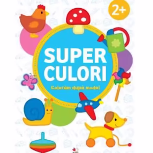 Superculori. Colorăm după model 2+ - Paperback brosat - *** - Litera mică
