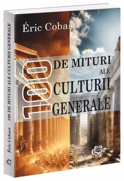 100 de mituri ale culturii generale – Paperback brosat – Carthemia
