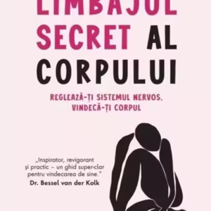 Limbajul secret al corpului - Paperback brosat - Jennifer Mann, Karden Rabin - Litera