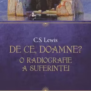 De ce, Doamne? - Paperback brosat - Clive Staples Lewis - Humanitas