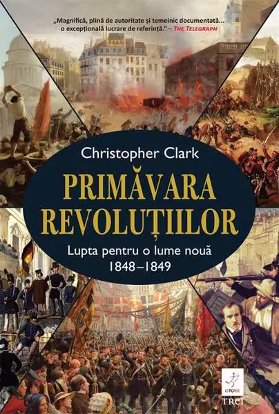 Primăvara revoluțiilor – Paperback brosat – Christopher Clark – Trei