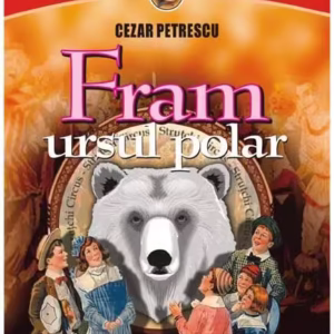Fram, ursul polar - Paperback - Cezar Petrescu - Gramar
