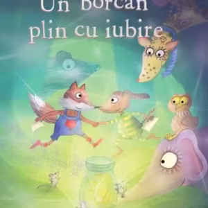 Un borcan plin cu iubire - Hardcover - Danielle Schothorst - Didactica Publishing House