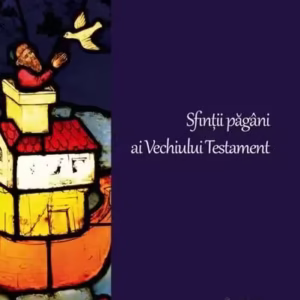 Sfinții păgâni ai Vechiului Testament - Hardcover - Jean Danielou - Spandugino