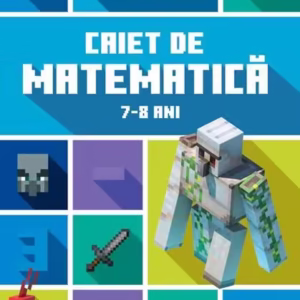 Minecraft - Caiet de matematică 7-8 ani - Paperback - Brad Thompson, Dan Lipscombe - Didactica Publishing House
