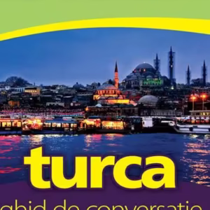 Turcă. Ghid de conversaţie (ed. 2025) - Paperback brosat - *** - Linghea