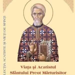 Viața și Acatistul Sfântului Preot Mărturisitor Dumitru Stăniloae - Paperback brosat - *** - Institutului Biblic şi de Misiune Ortodoxă