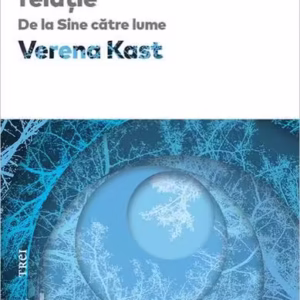 Viața înseamnă relație - Hardcover - Trei