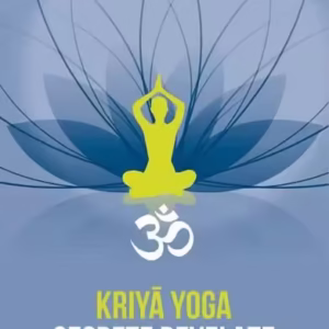 Kriyā Yoga. Secrete revelate - Paperback brosat - J. C. Stevens - Herald
