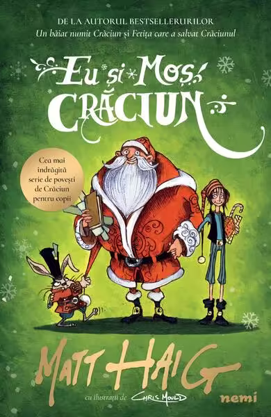 Eu și Moș Crăciun (Vol. 3) – Paperback brosat – Matt Haig – Nemira