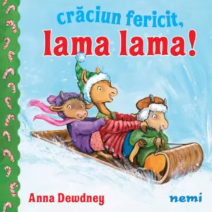 Crăciun fericit, Lama Lama! - Hardcover - Anna Dewdney - Nemira