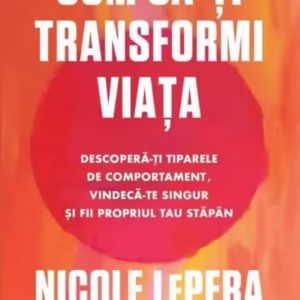 Cum să-ți transformi viața - Paperback brosat - Nicole LePera - Litera