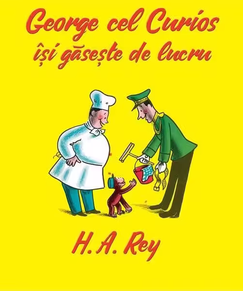 George cel curios își găsește de lucru – Paperback brosat – H.A. Rey – Vlad și Cartea cu Genius