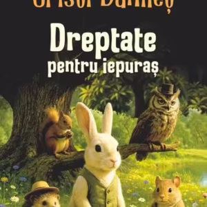 Povești de educație juridică. Dreptate pentru iepuraș (Vol. 1) - Paperback brosat - Cristi Danileț - Polirom