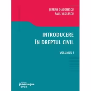 Introducere în dreptul civil (Vol. 1) - Paperback brosat - Paul Vasilescu, Şerban Diaconescu - Hamangiu