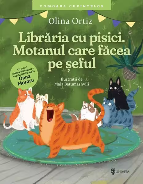 Librăria cu pisici. Motanul care făcea pe șeful – Hardcover – Olina Ortiz – Univers