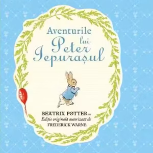Aventurile lui Peter Iepuraşul - Hardcover - Beatrix Potter - Arthur