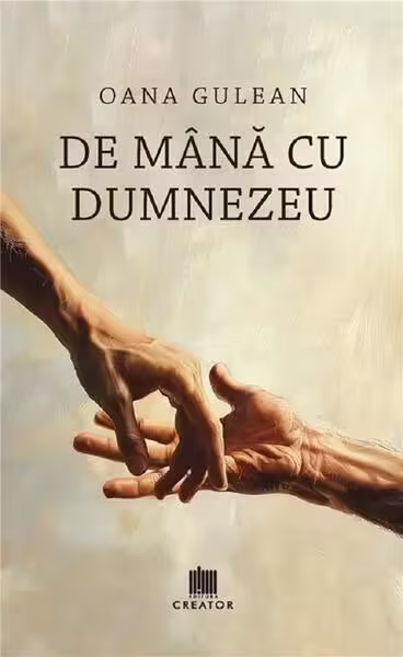 De mână cu Dumnezeu – Paperback – Oana Gulean – Creator