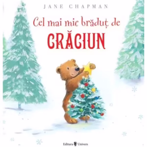 Cel mai mic brăduț de Crăciun - Hardcover - Jane Chapman - Univers