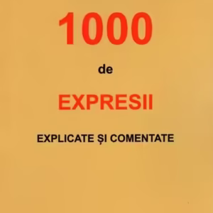 1000 de expresii explicate și comentate - Paperback brosat - Eufemia Doina Cloțan - Limes
