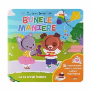 Bebe învață. Bunele maniere. Carte cu ferestruici - Hardcover - *** - Litera mică