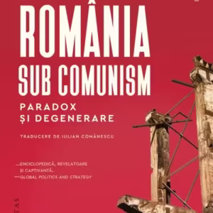 România sub comunism - Paperback brosat - Humanitas
