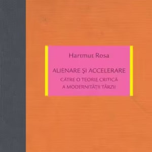 Alienare și accelerare - Paperback brosat - Idea Design