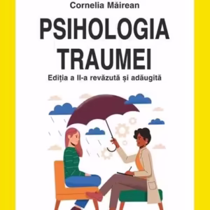 Psihologia traumei - Paperback brosat - Maria Nicoleta Turliuc , Cornelia Măirean - Polirom