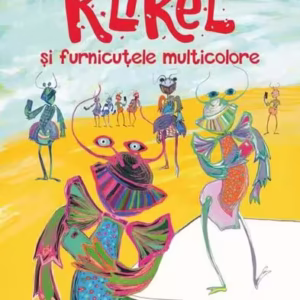 Klikel şi furnicuţele multicolore - Paperback brosat - Matei Vișniec - Polirom