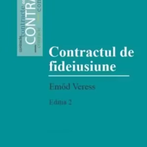 Contractul de fideiusiune - Paperback brosat - Emőd Veress - C.H. Beck