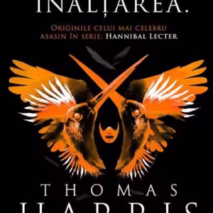 Înălțarea (Vol. 4) - Paperback brosat - Thomas Harris - Nemira
