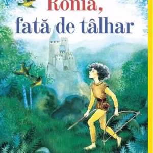 Ronia, fată de tâlhar - Paperback brosat - Astrid Lindgren - Arthur