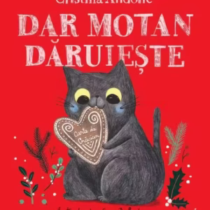 Dar motan dăruiește - Paperback brosat - Cristina Andone - Nemira