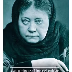 Viața uimitoare a faimoasei ocultiste H. P. Blavatsky - Paperback brosat - Anonimus - Ganesha