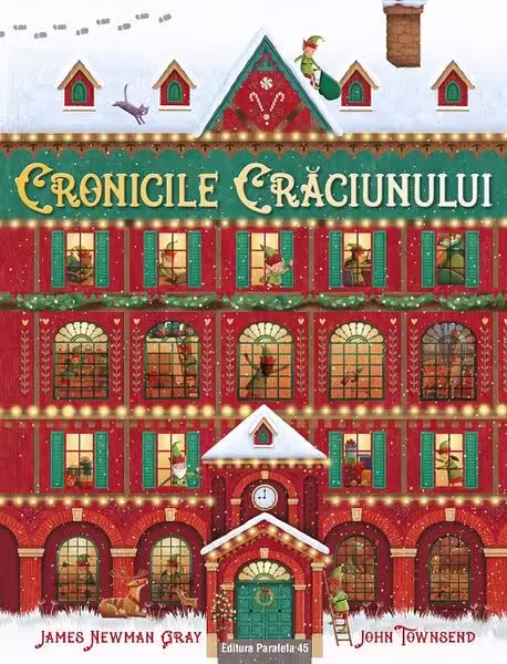 Cronicile Crăciunului – Paperback – John Townsend – Paralela 45