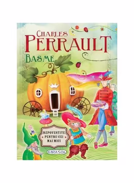 Basme – Charles Perrault – Hardcover – Charles Perrault – Girasol